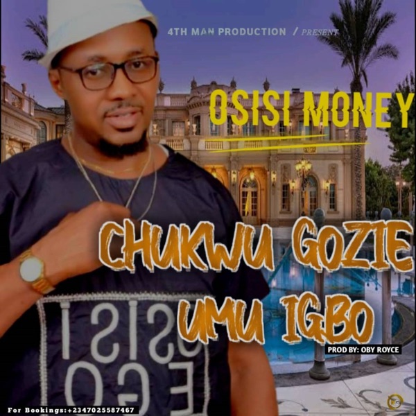 Osisi Ego - Chukwu Gozie Umu Igbo